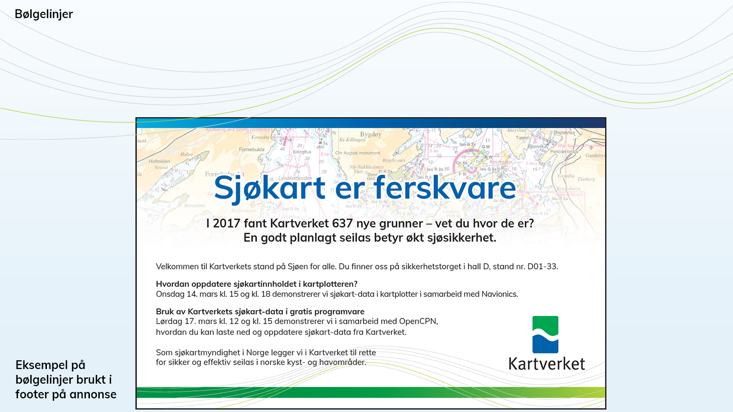 Designelement b&oslash;lgelinjer